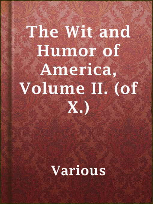 Title details for The Wit and Humor of America, Volume II. (of X.) by Various - Available